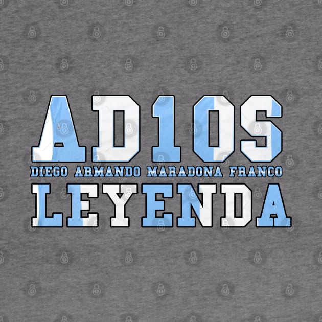 Adios Leyenda Diego Maradona 10 by Barotel34